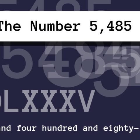 About The Number 5,485