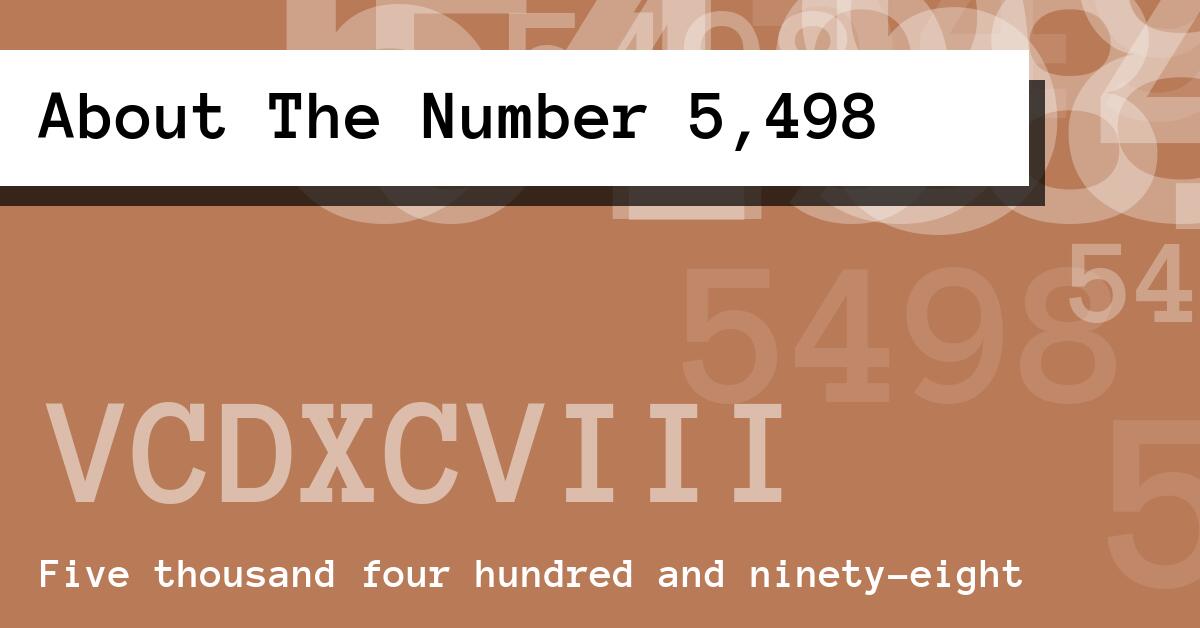 About The Number 5,498