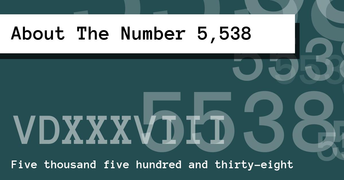 About The Number 5,538