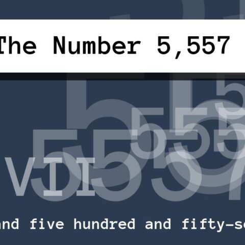 About The Number 5,557