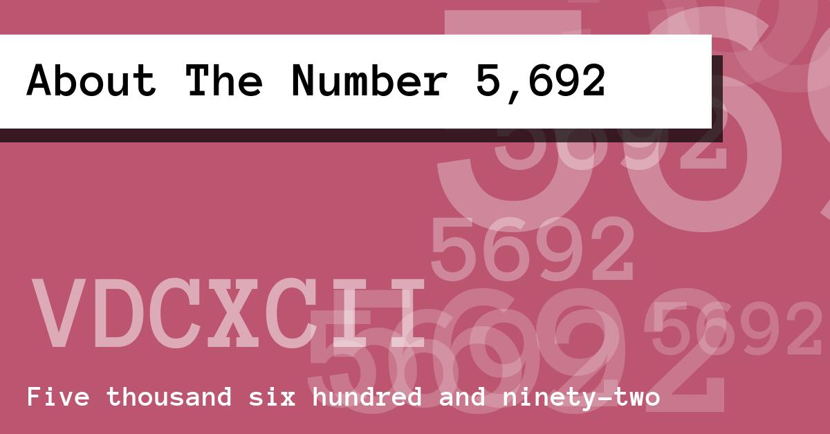 About The Number 5,692