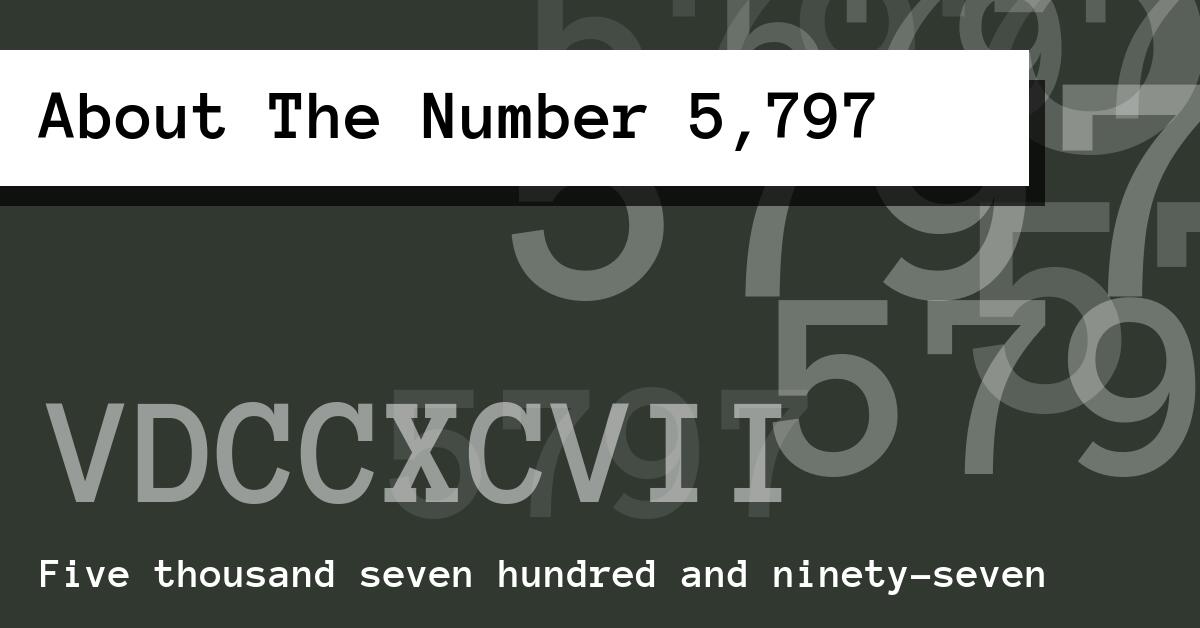About The Number 5,797