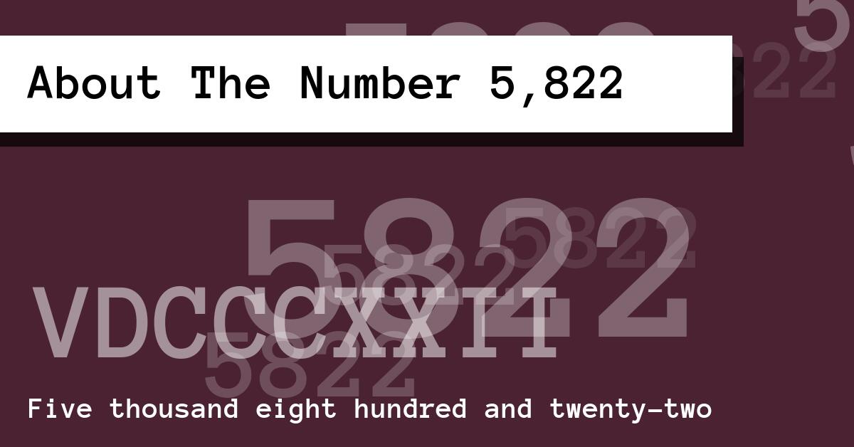 About The Number 5,822