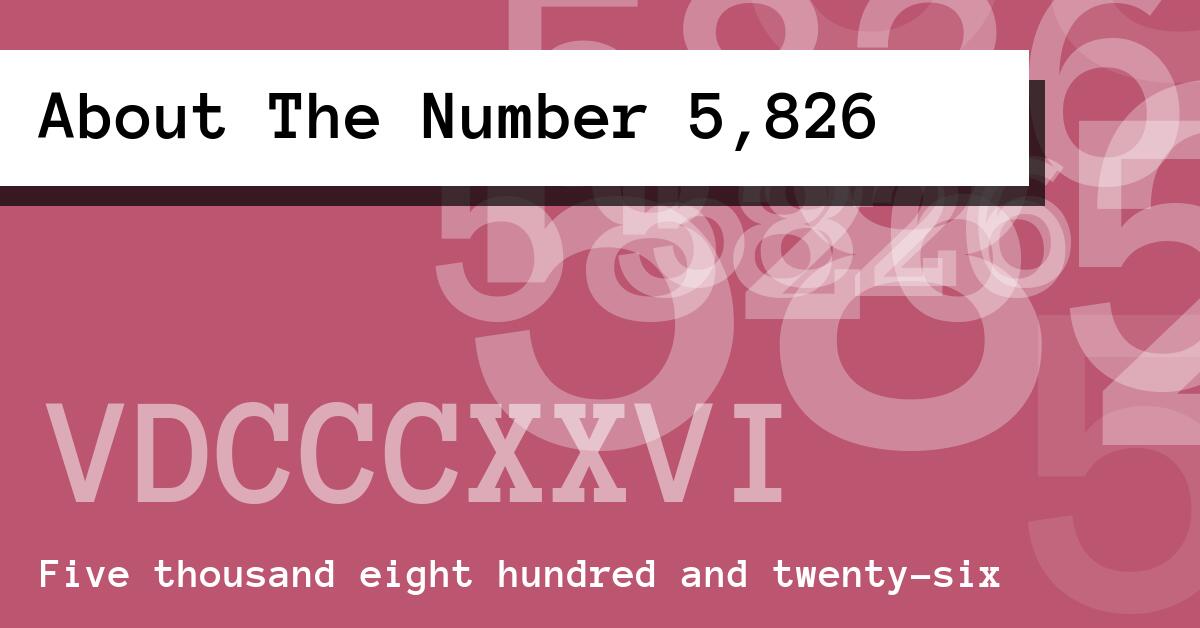 About The Number 5,826