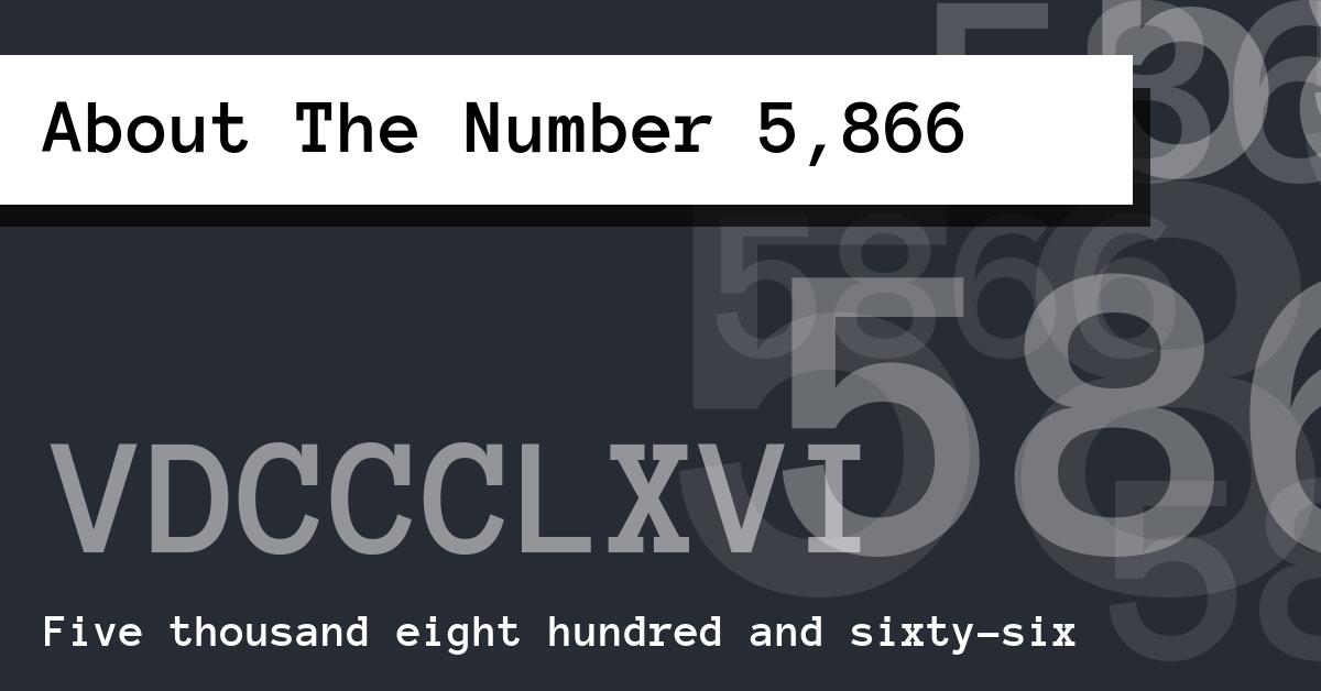 About The Number 5,866