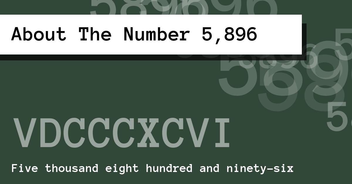 About The Number 5,896