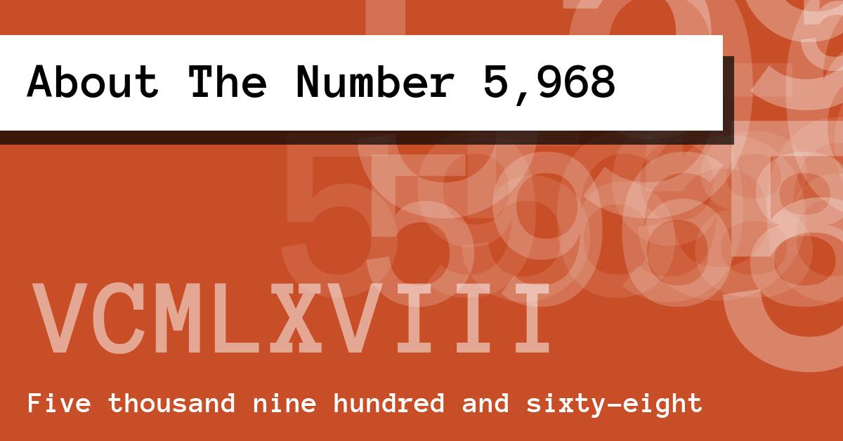 About The Number 5,968