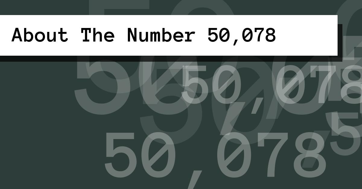 About The Number 50,078