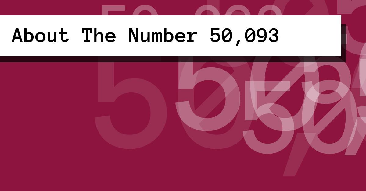 About The Number 50,093