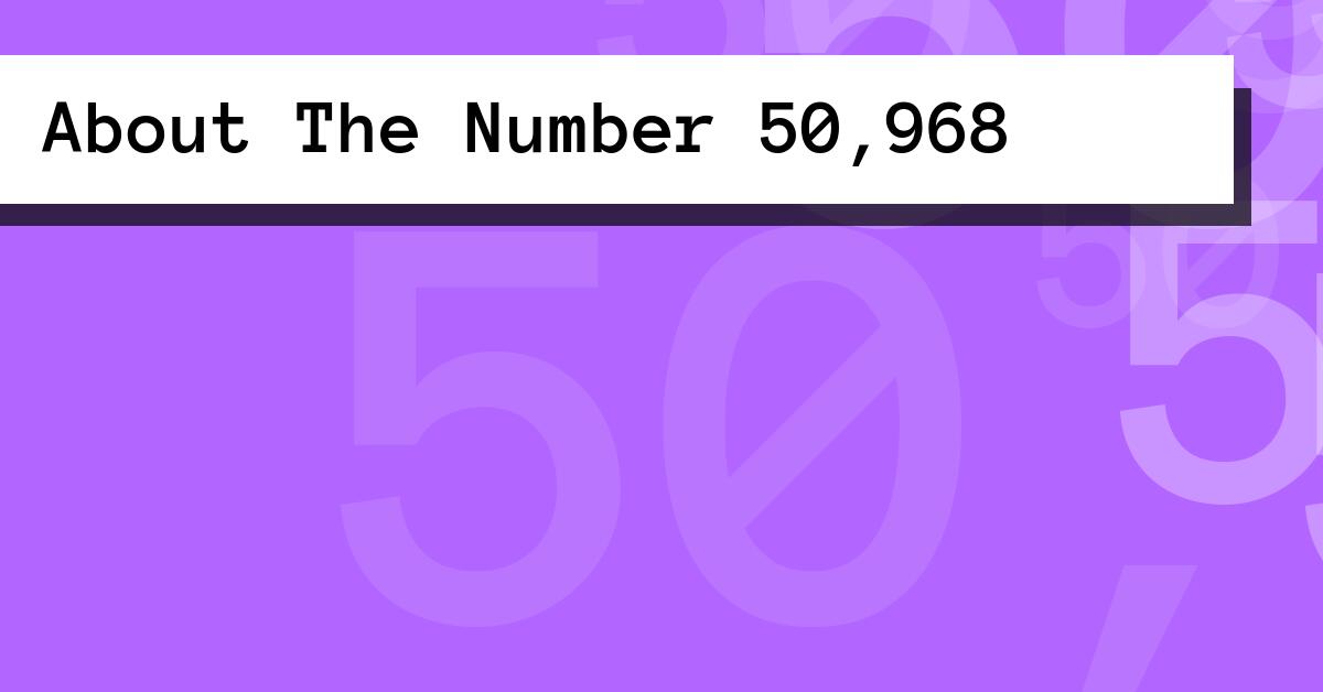 About The Number 50,968