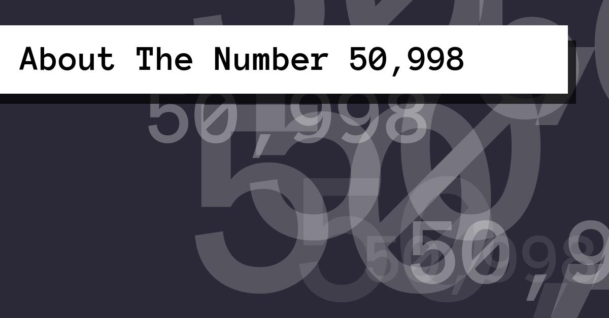 About The Number 50,998