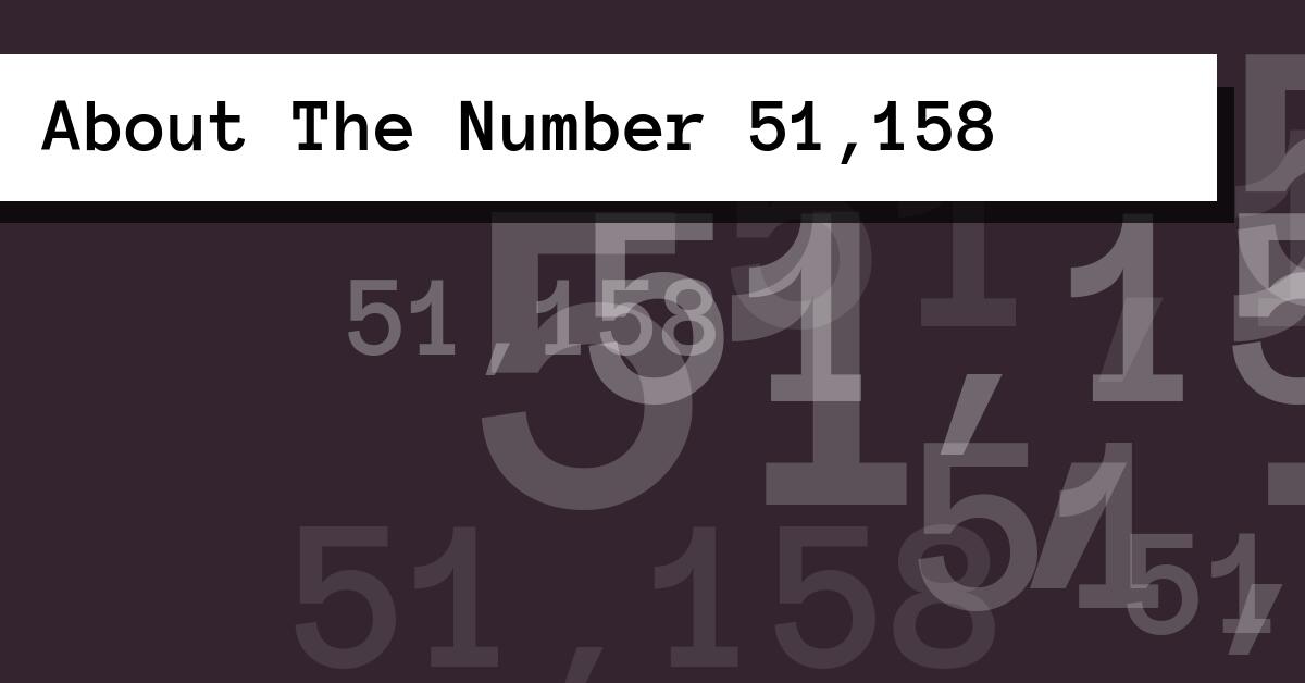 About The Number 51,158