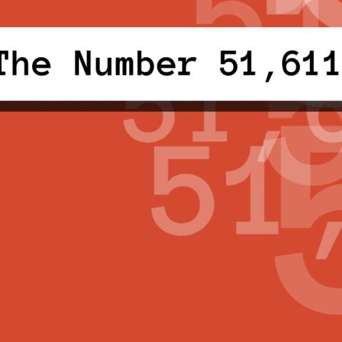 About The Number 51,611