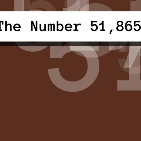 About The Number 51,865