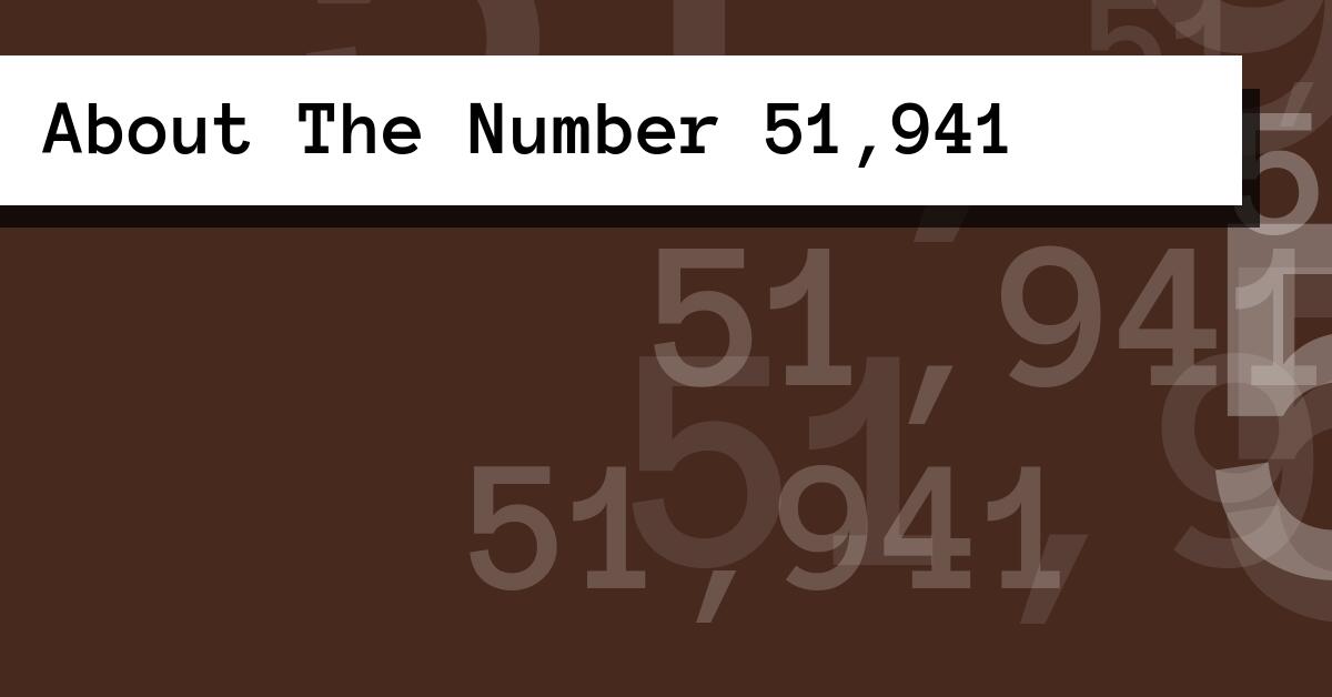 About The Number 51,941