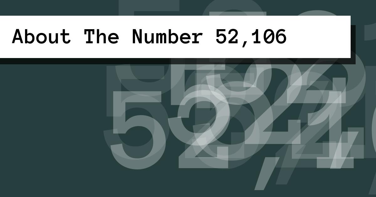 About The Number 52,106