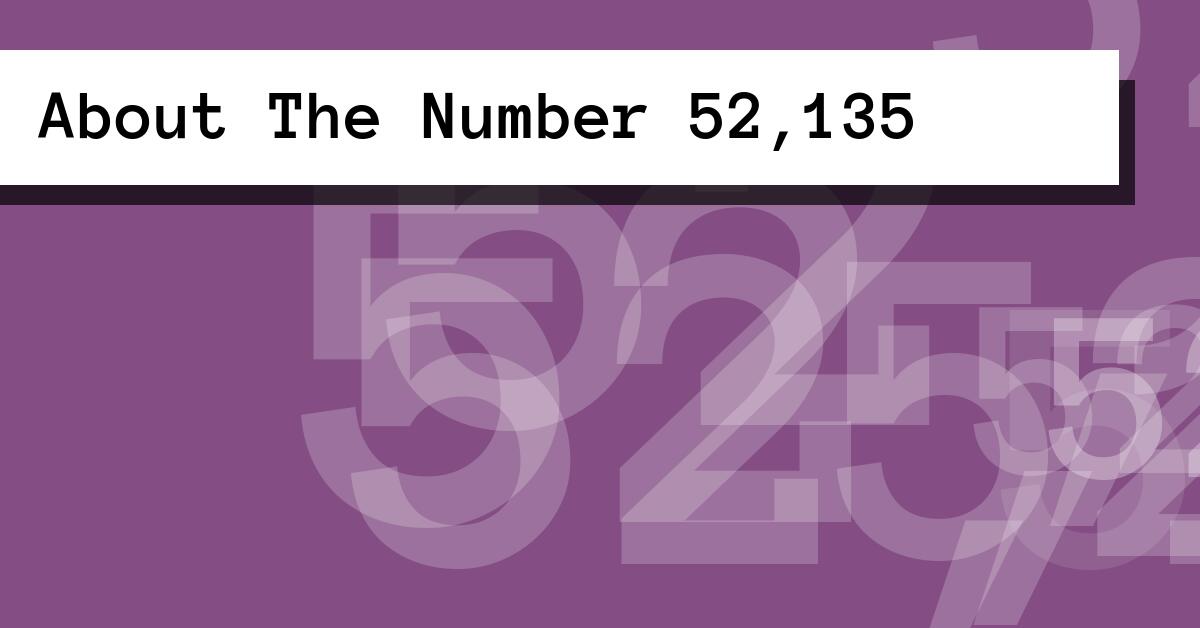 About The Number 52,135