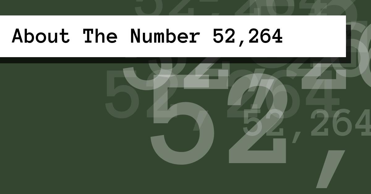 About The Number 52,264
