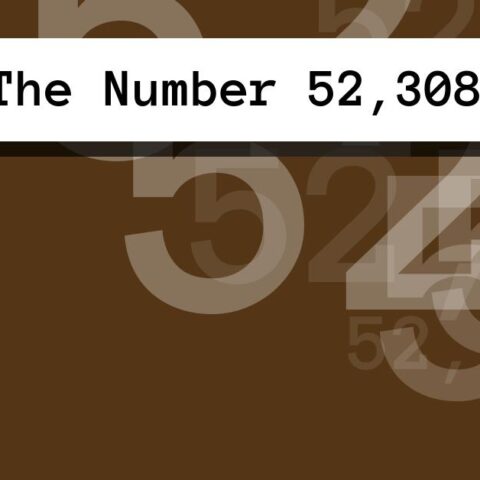 About The Number 52,308