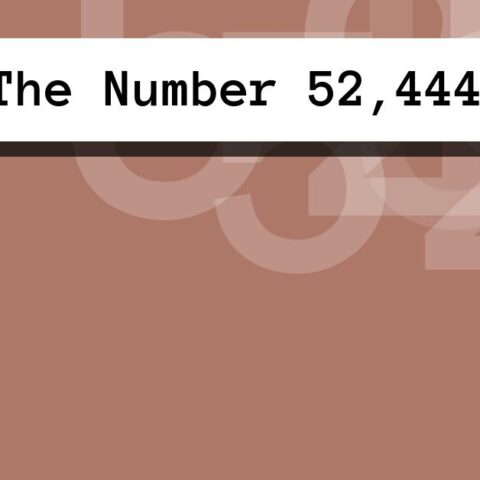 About The Number 52,444