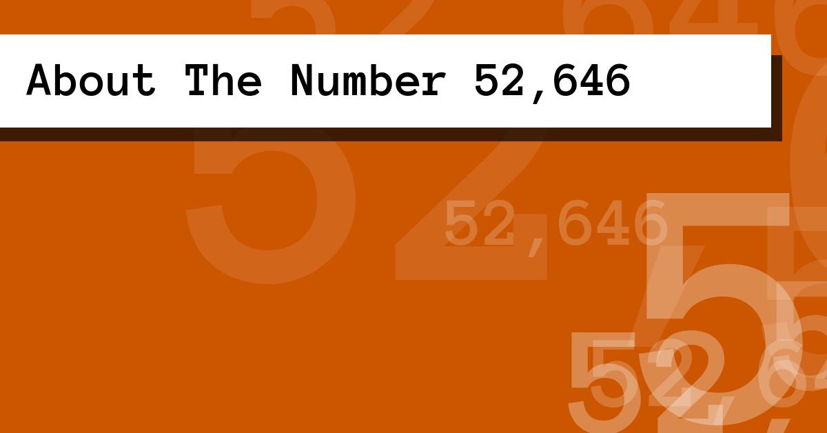 About The Number 52,646