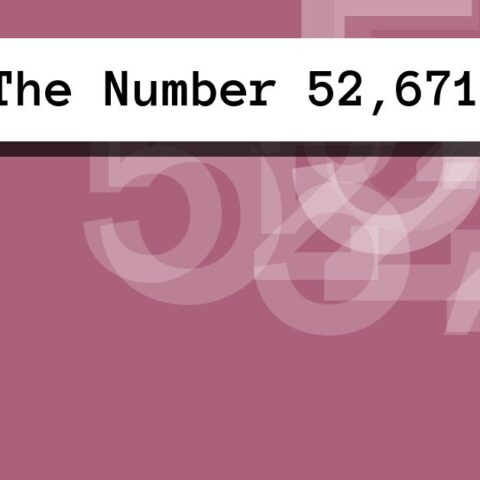 About The Number 52,671