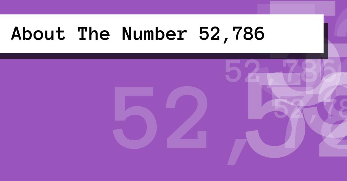 About The Number 52,786