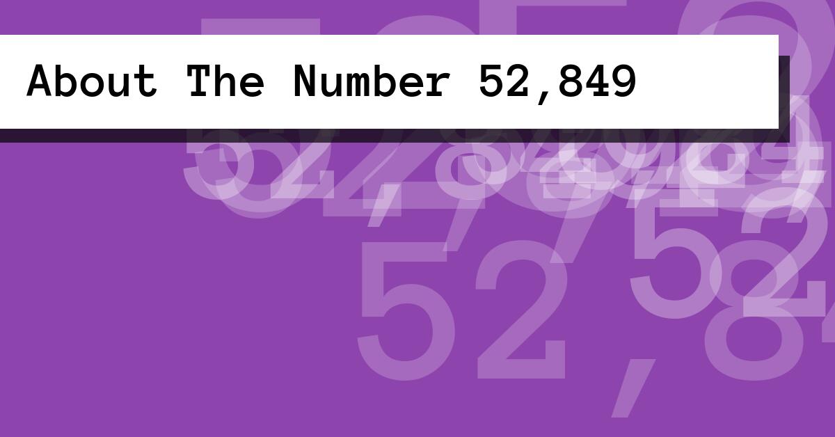 About The Number 52,849