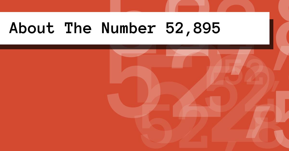 About The Number 52,895