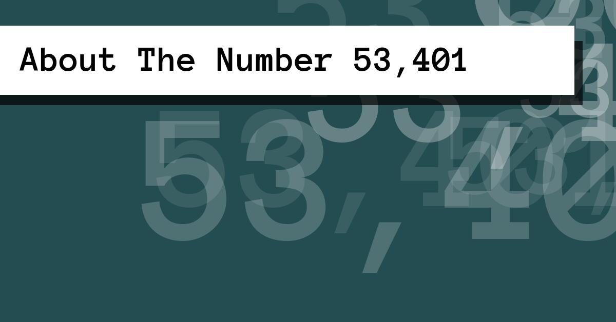 About The Number 53,401
