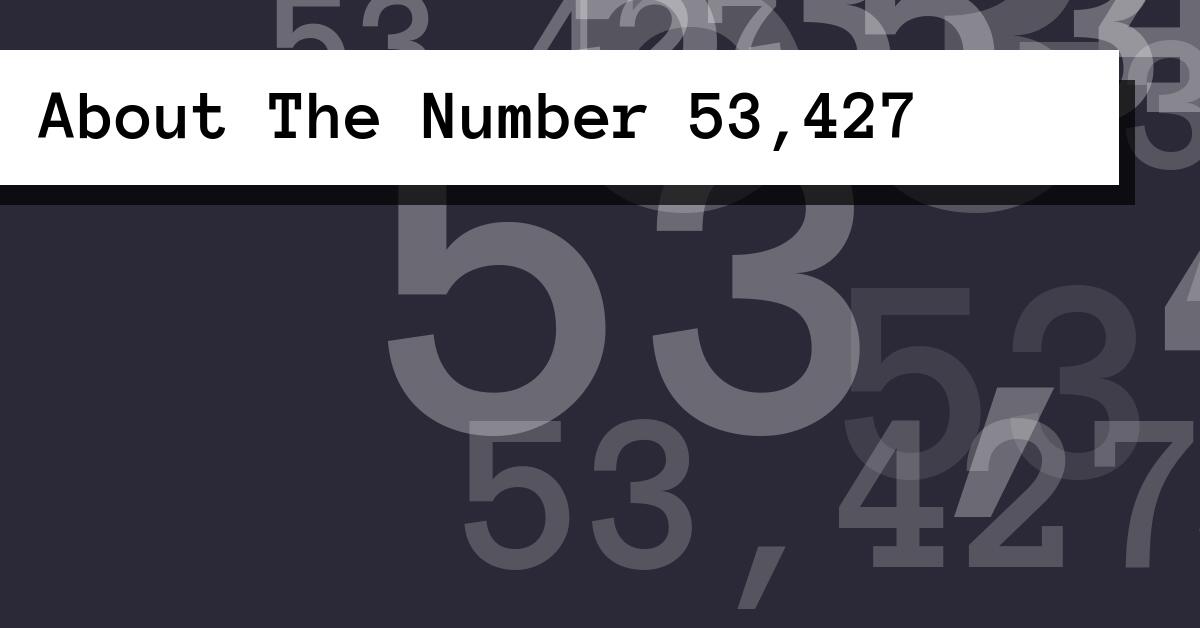 About The Number 53,427