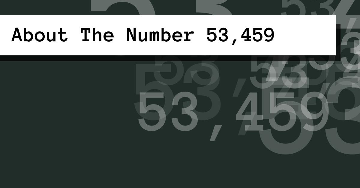 About The Number 53,459