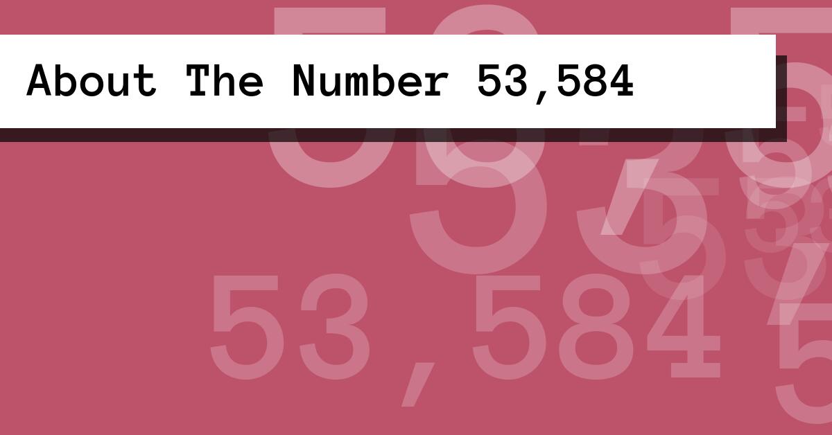 About The Number 53,584