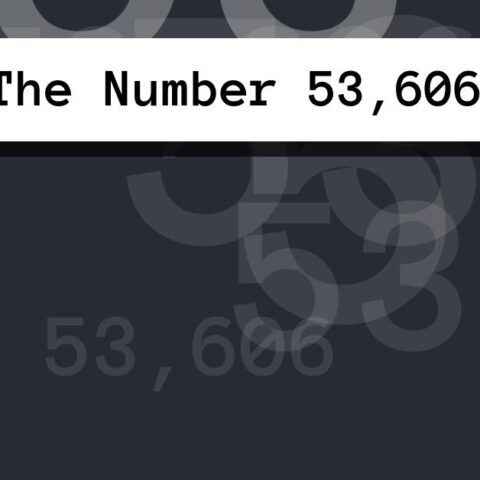 About The Number 53,606