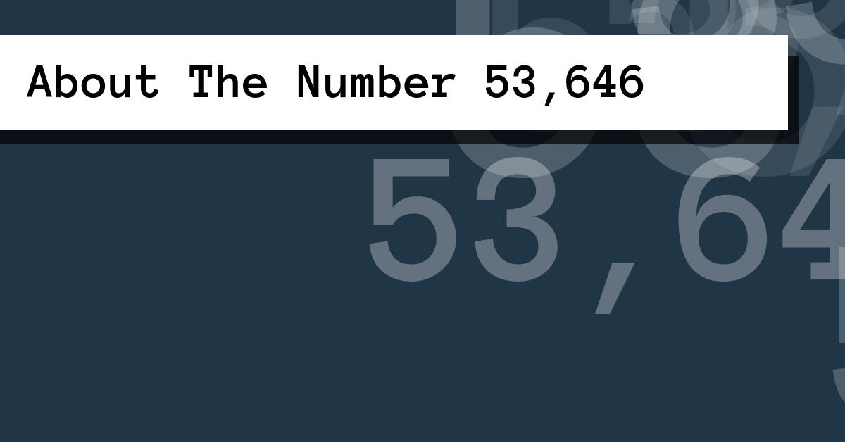 About The Number 53,646