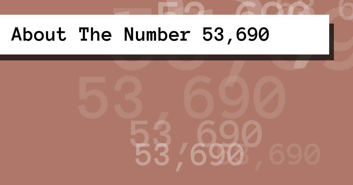 About The Number 53,690