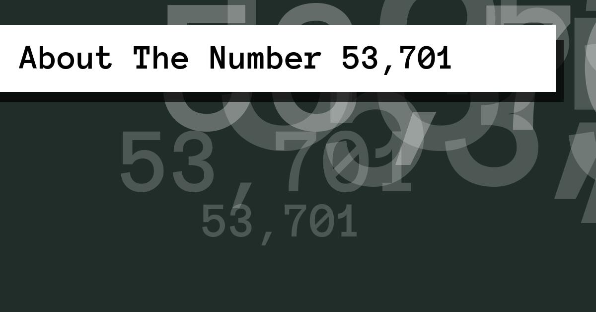 About The Number 53,701