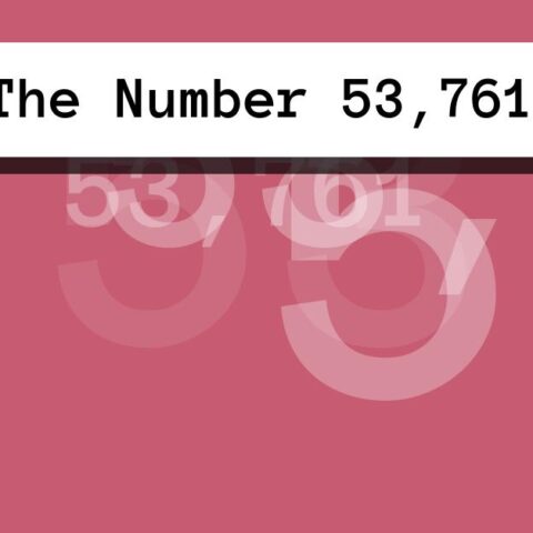 About The Number 53,761