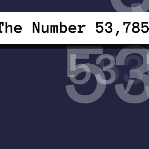 About The Number 53,785