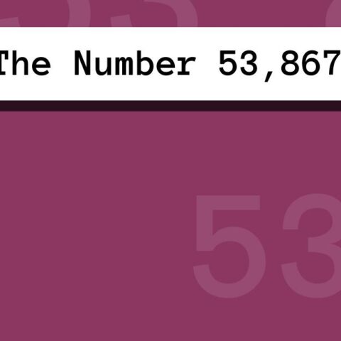 About The Number 53,867