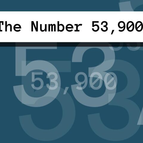 About The Number 53,900