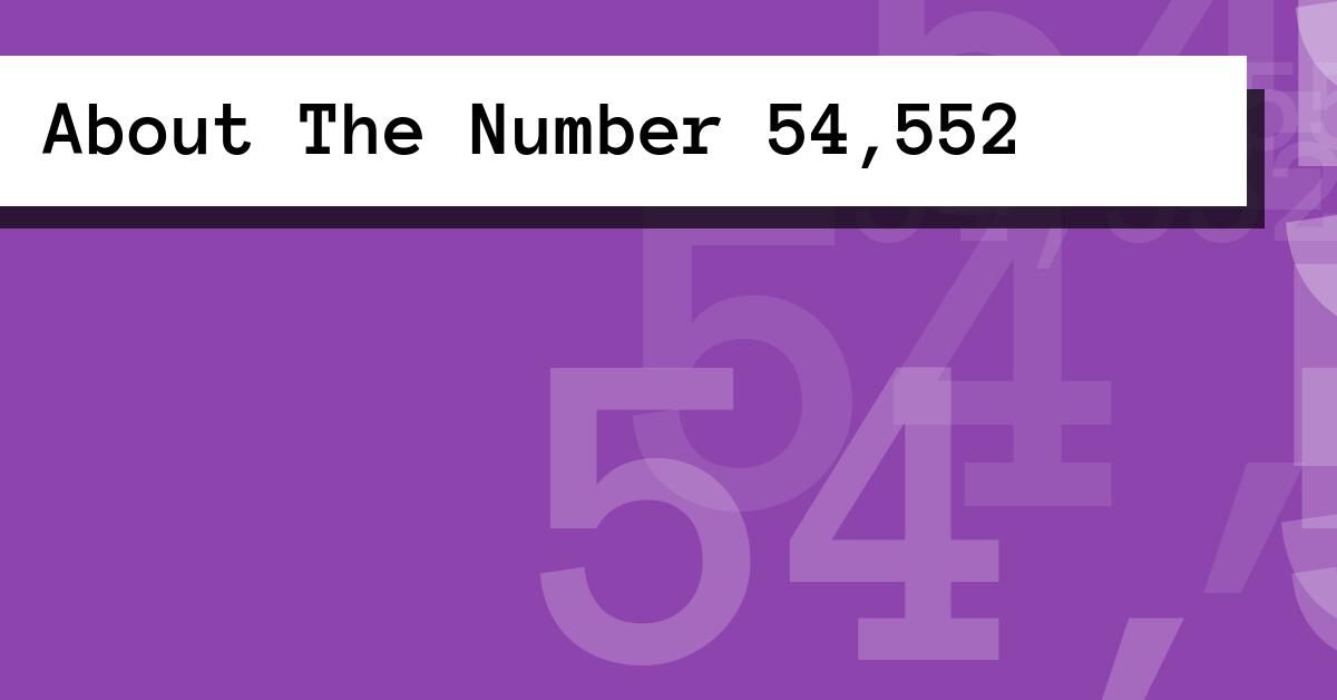 About The Number 54,552
