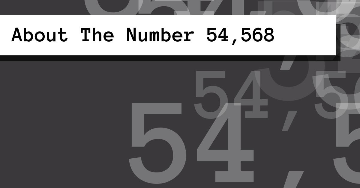 About The Number 54,568