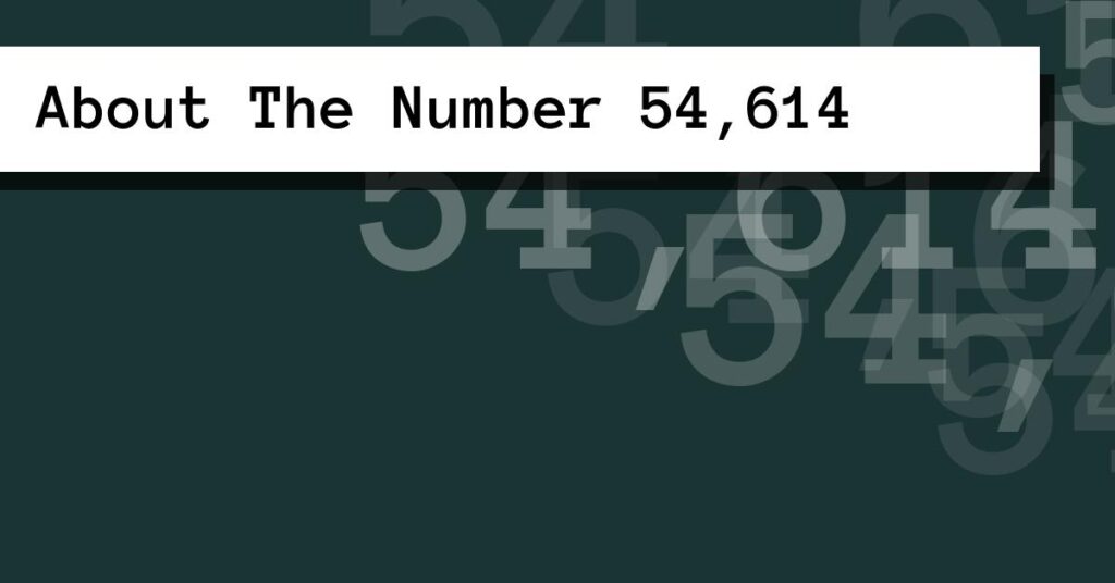 About The Number 54,614