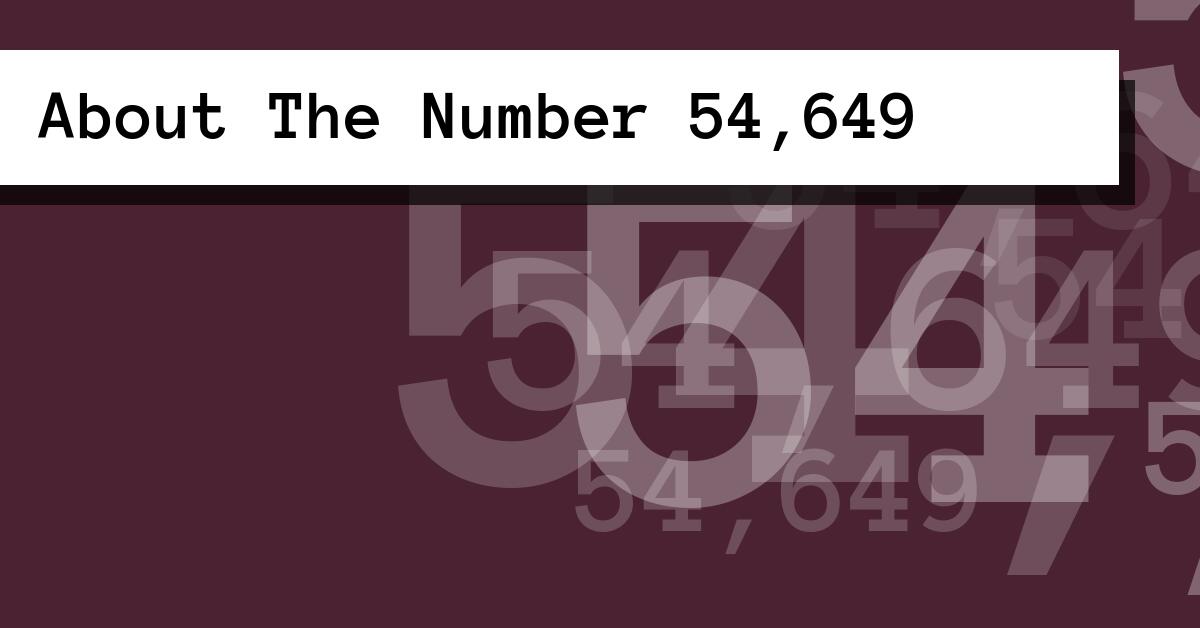 About The Number 54,649