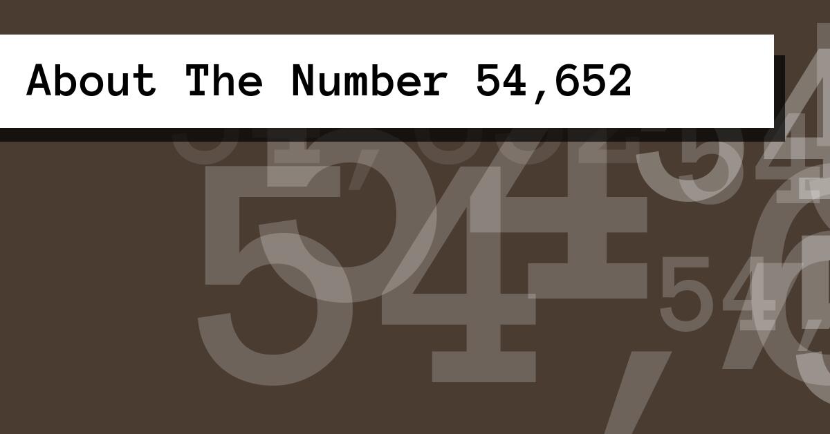 About The Number 54,652