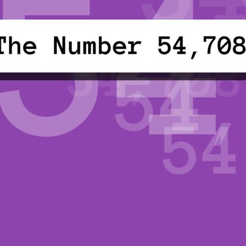 About The Number 54,708