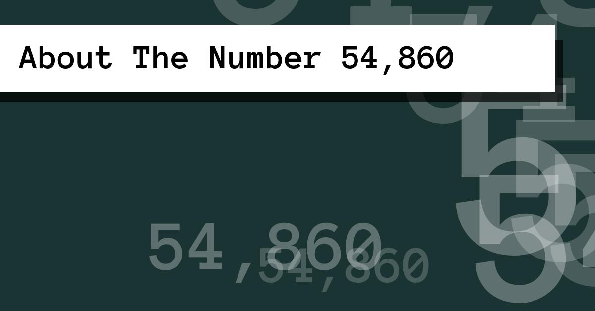 About The Number 54,860