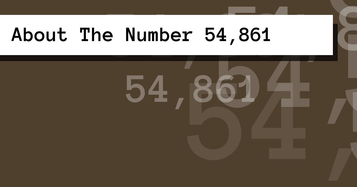 About The Number 54,861