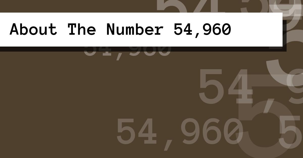 About The Number 54,960